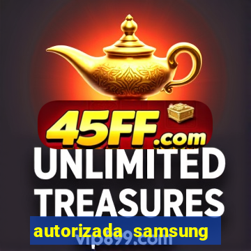autorizada samsung santos canal 3